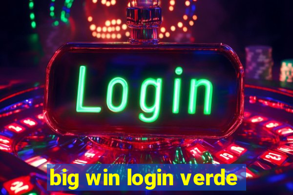 big win login verde